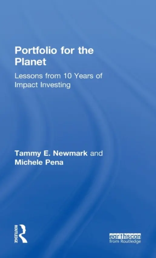 Portfolio for the Planet - Newmark, Tammy a Pena, Michele