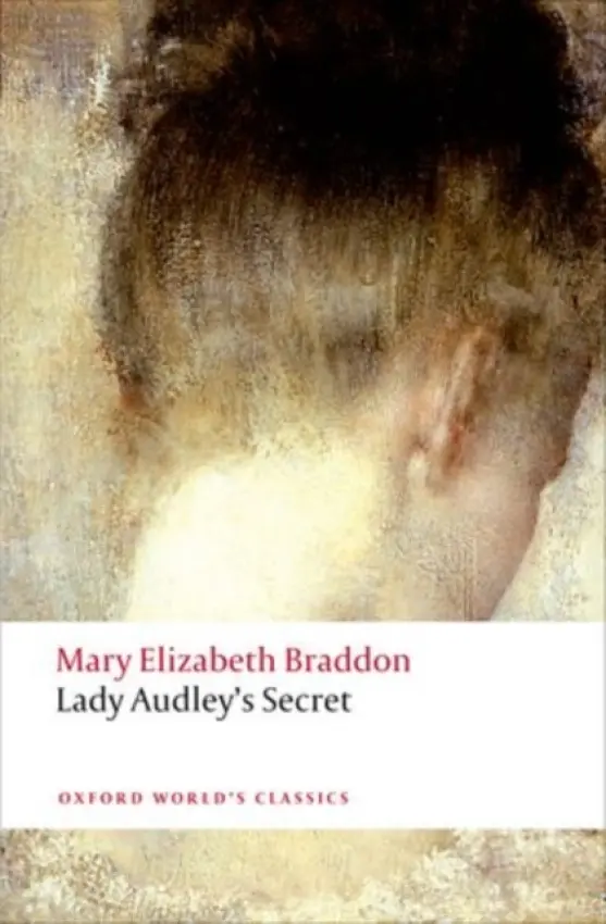 Lady Audley's Secret - Braddon, Mary Elizabeth