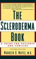 Scleroderma Book - Mayes, Maureen D. (Professor of Medicine, Division of Rheumatology and Clnical Immunogenetics, Professor of Medicine, Division of Rheumatology and Clnical Immunogenetics, University of Texas Health Sciences Center at Houston, USA)