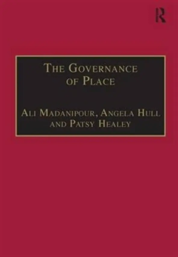 Governance of Place - Madanipour, Ali a Hull, Angela