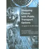 Shopping Choices with Public Transport Options - Ibrahim, Muhammad Faishal a McGoldrick, Peter J.
