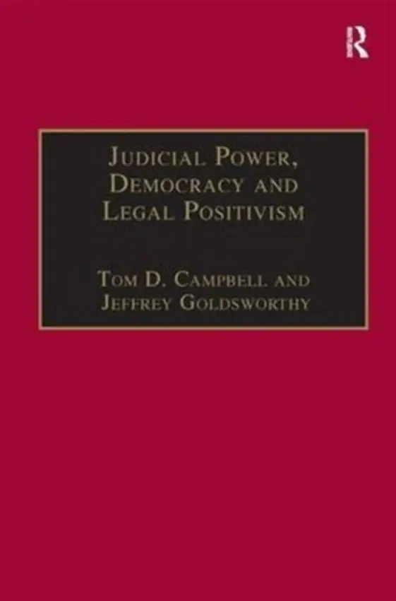 Judicial Power, Democracy and Legal Positivism