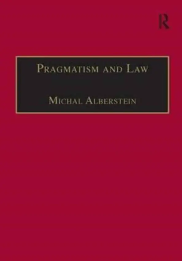 Pragmatism and Law - Alberstein, Michal