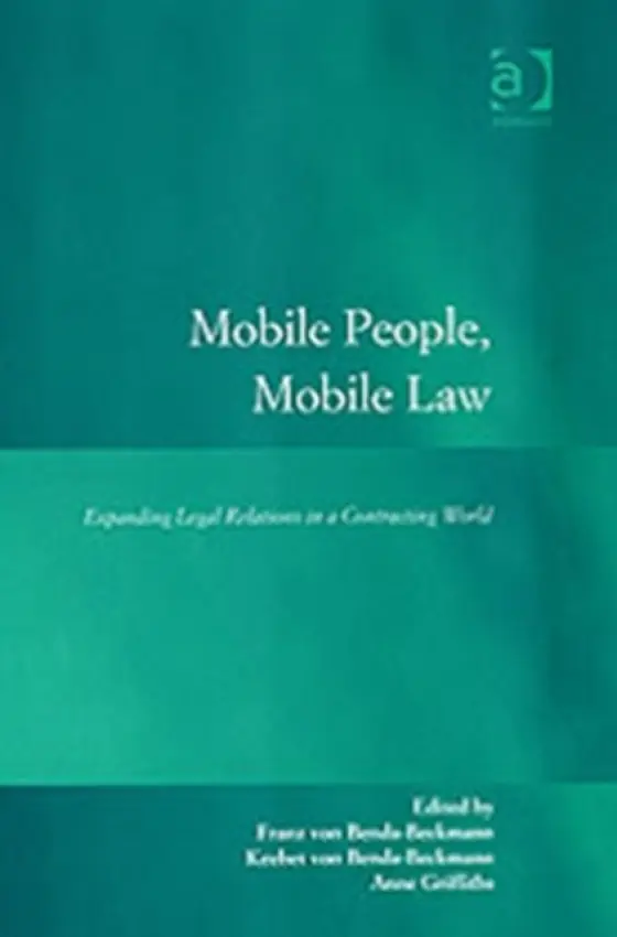 Mobile People, Mobile Law - Benda-Beckmann, Franz von a Benda-Beckmann, Keebet von