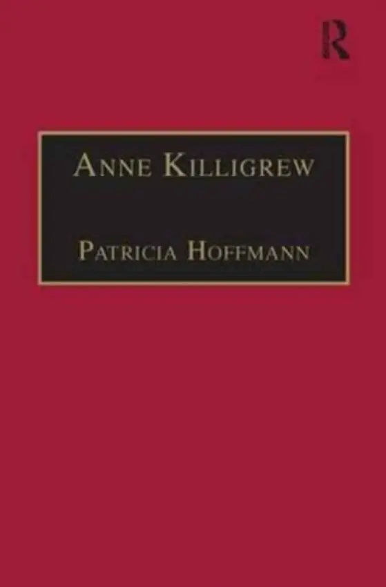 Anne Killigrew - Hoffmann, Patricia