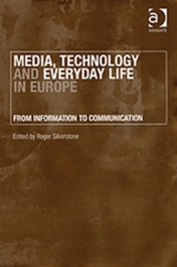 Media, Technology and Everyday Life in Europe