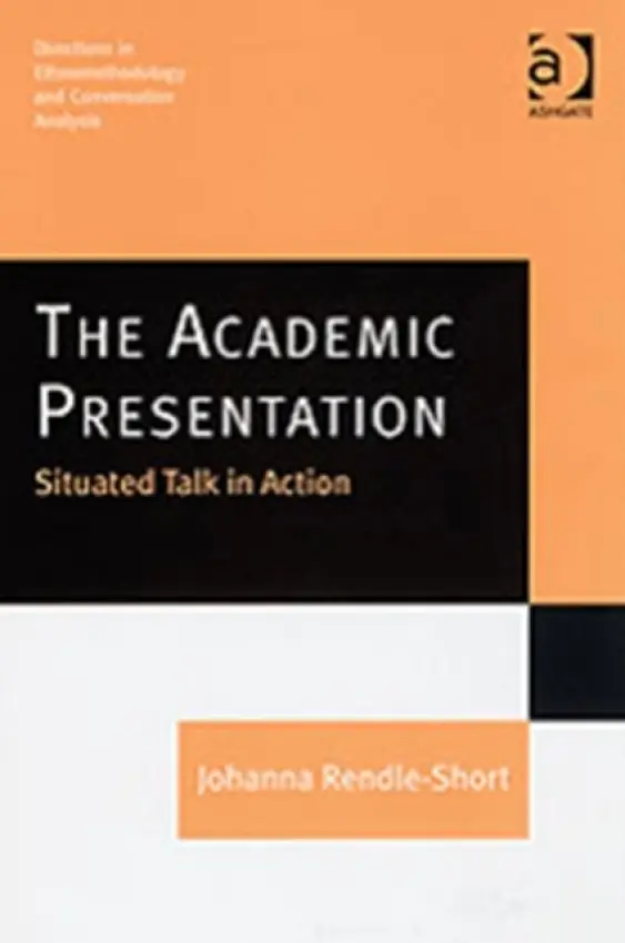 Academic Presentation: Situated Talk in Action - Rendle-Short, Johanna