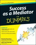 Success as a Mediator For Dummies - Pynchon, Victoria
