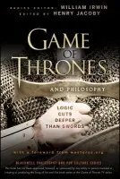 Game of Thrones and Philosophy - Henry Jacoby