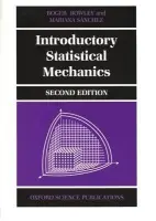 Introductory Statistical Mechanics - Bowley, Roger (Department of Physics, Department of Physics, University of Nottingham) a Sanchez, Mariana