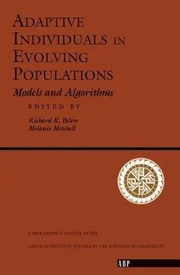 Adaptive Individuals In Evolving Populations - Belew, Richard K. a Mitchell, Melanie