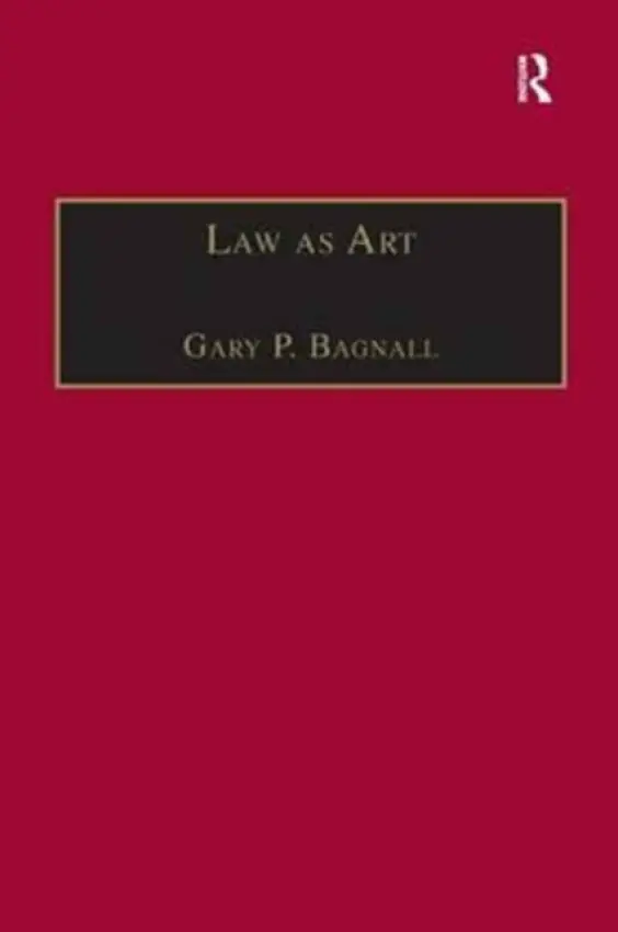 Law as Art - Bagnall, Gary P.