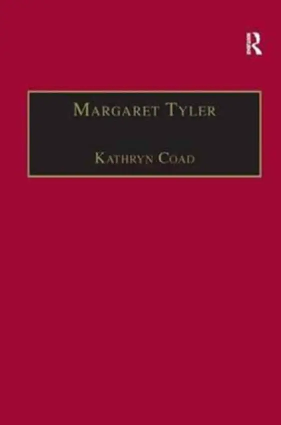 Margaret Tyler - Coad, Kathryn