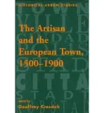 Artisan and the European Town, 1500-1900