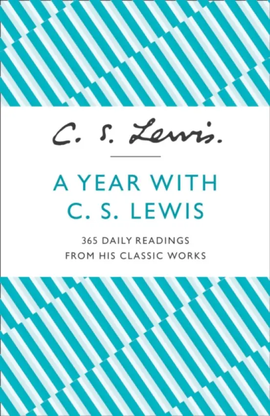 A Year With C. S. Lewis - C. S. Lewis