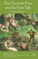Victorian Press and the Fairy Tale - Sumpter, C.
