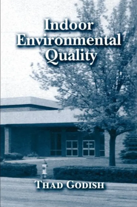 Indoor Environmental Quality - Godish, Thad