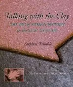 Talking with the Clay, 20th Anniversary Revised Edition - Trimble, Stephen