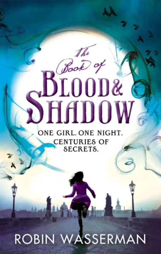 Book of Blood and Shadow - Robin Wasserman