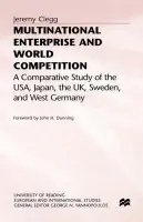 Multinational Enterprise and World Competition - Clegg, J.