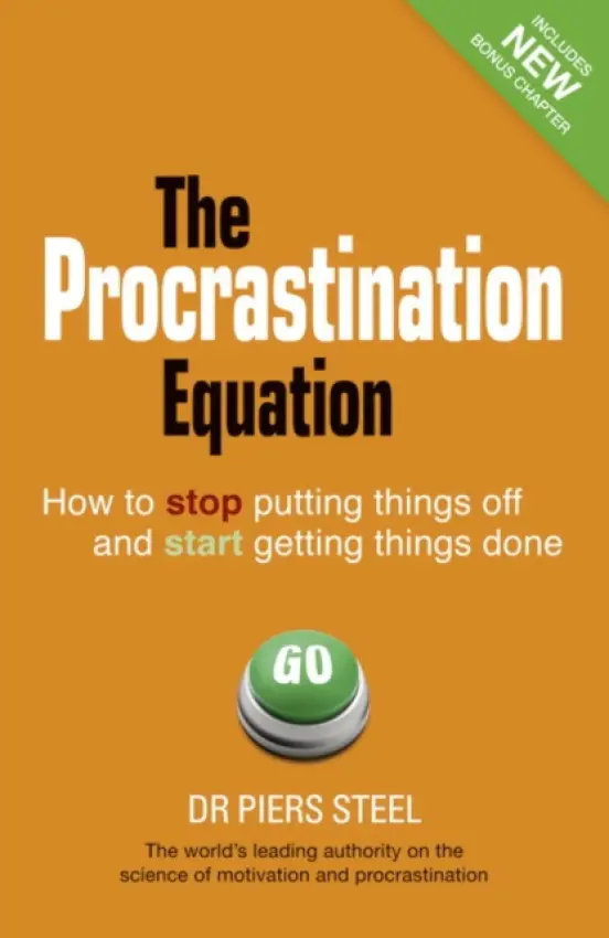 Procrastination Equation, The - Piers Steel