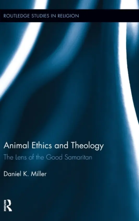 Animal Ethics and Theology - Miller, Daniel (Amarillo ISD, USA)