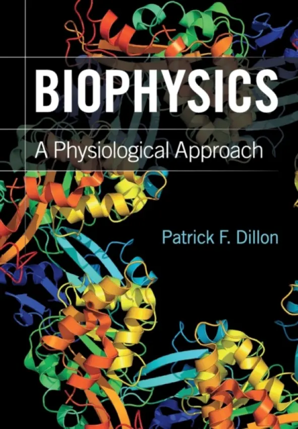 Biophysics - Dillon, Patrick F. (Michigan State University)