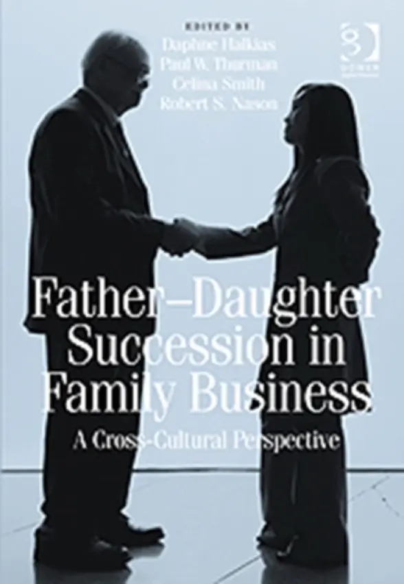 Father-Daughter Succession in Family Business - Thurman, Paul W. a Nason, Robert S.