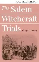Salem Witchcraft Trials - Hoffer, Peter Charles