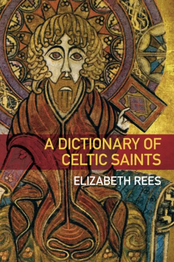 Dictionary of Celtic Saints - Rees, Elizabeth