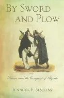 By Sword and Plow - Sessions, Jennifer E.