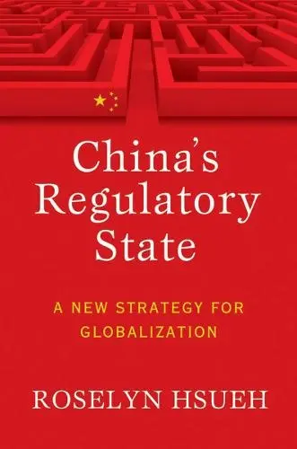 China's Regulatory State - Hsueh Romano, Roselyn