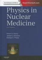 Physics in Nuclear Medicine - Cherry, Simon R. (Professor, Department of Biomedical Engineering, University of California - Davis, Davis, CA) a Sorenson, James A., PhD (Emeritus Professor of Medical Physics, University of Wisconsin - Madison, Madison, WI) a Phelps, Michael E. (Norton Simo