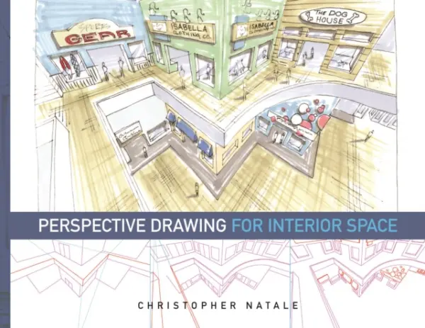 Perspective Drawing for Interior Space - Natale, Christopher