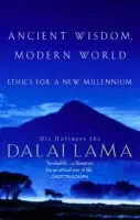 Ancient Wisdom, Modern World - Alexander Norman, His Holiness the Dalai Lama