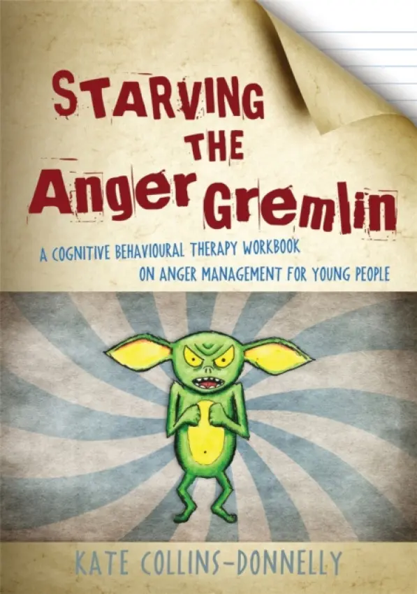 Starving the Anger Gremlin - Collins-Donnelly, Kate