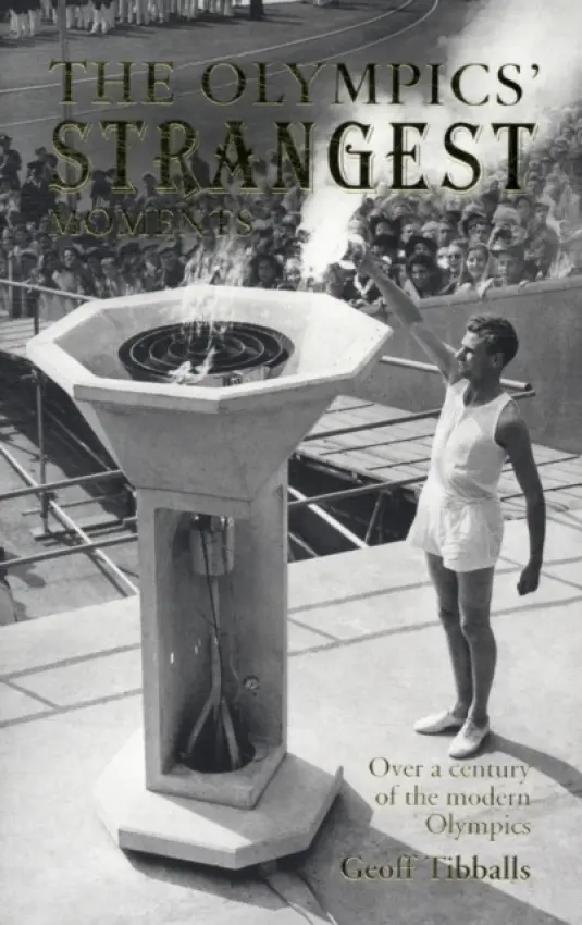 Olympics' Strangest Moments - Tibballs, Geoff