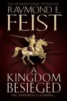 Kingdom Besieged - Feist, Raymond E.