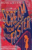 Scream if you want to go faster - Litten, Russ