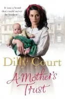 Mother's Trust - Court, Dilly