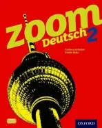 Zoom Deutsch 2 Student Book - Schicker, Corinna a Malz, Chalin