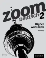Zoom Deutsch 2 Higher Workbook - Gray, Oliver