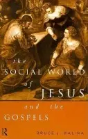 Social World of Jesus and the Gospels - Malina, Bruce J., STD