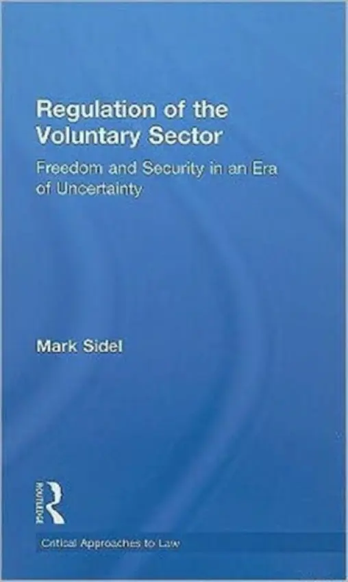 Regulation of the Voluntary Sector - Sidel, Mark (University of Wisconsin, USA.)