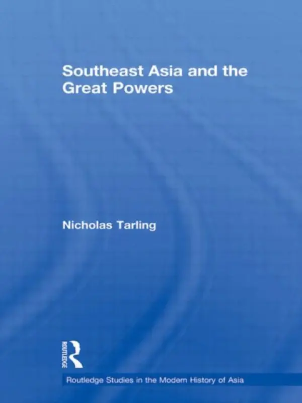 Southeast Asia and the Great Powers - Tarling, Nicholas