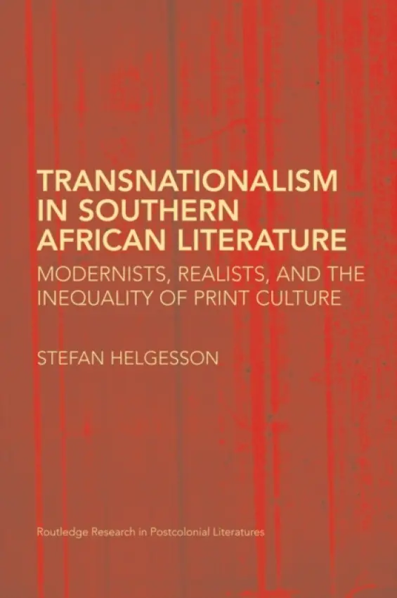 Transnationalism in Southern African Literature - Helgesson, Stefan (Upsala University, Sweden)
