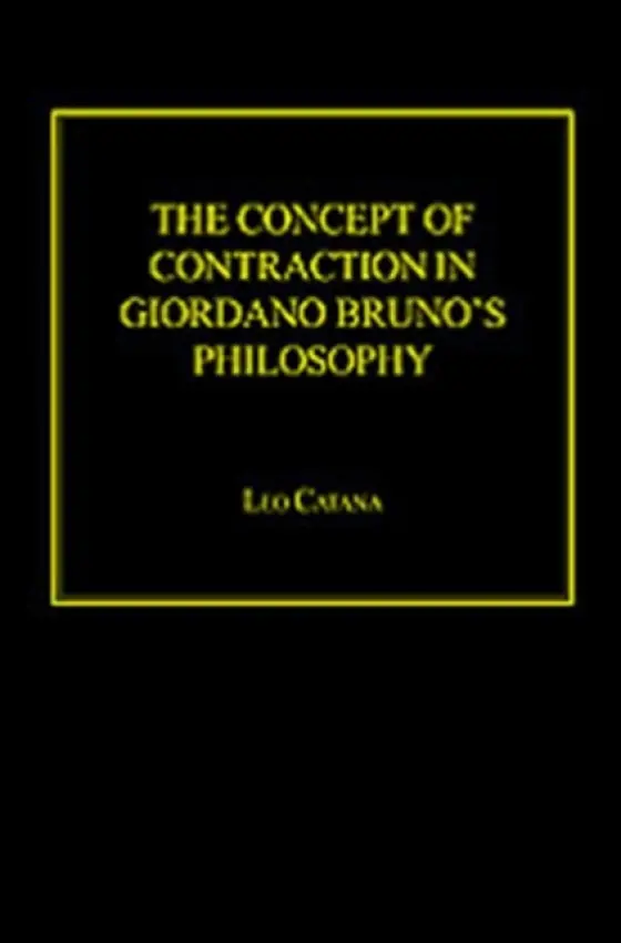 Concept of Contraction in Giordano Bruno's Philosophy - Catana, Leo