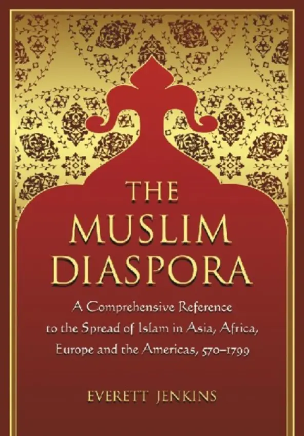 Muslim Diaspora (Volume 1, 570-1500) - Jenkins, Everett, Jr.