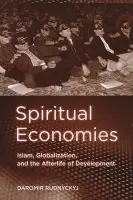 Spiritual Economies - Rudnyckyj, Daromir
