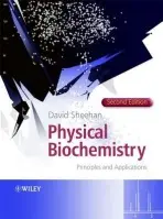 Physical Biochemistry - Sheehan, David (University of Ireland, Cork, Ireland)
